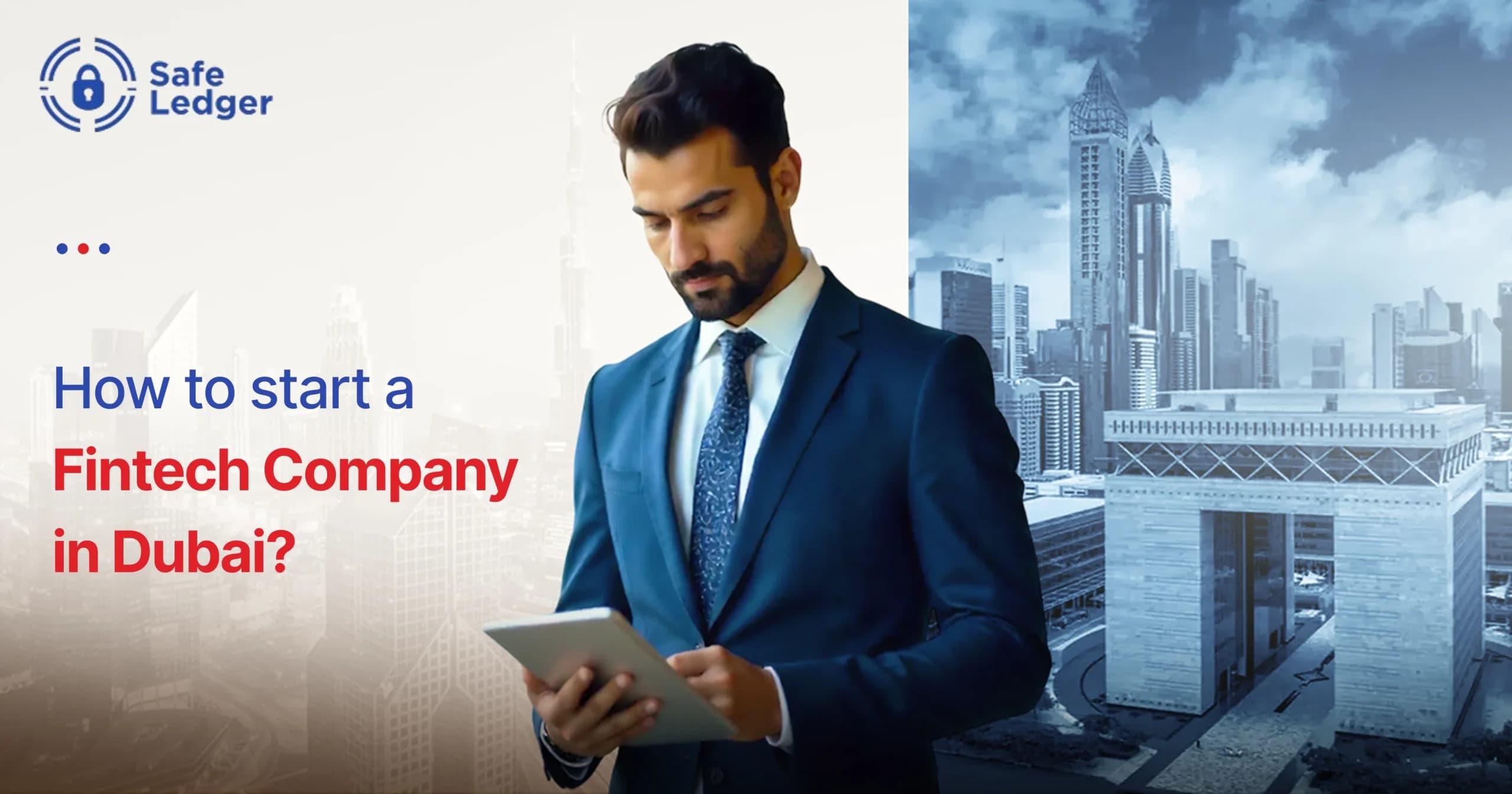 How to Start a Fintech Company in Dubai?