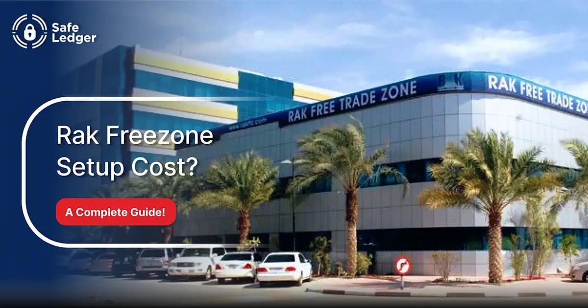 RAK Free Zone Setup Cost in UAE: License Fees & Formation