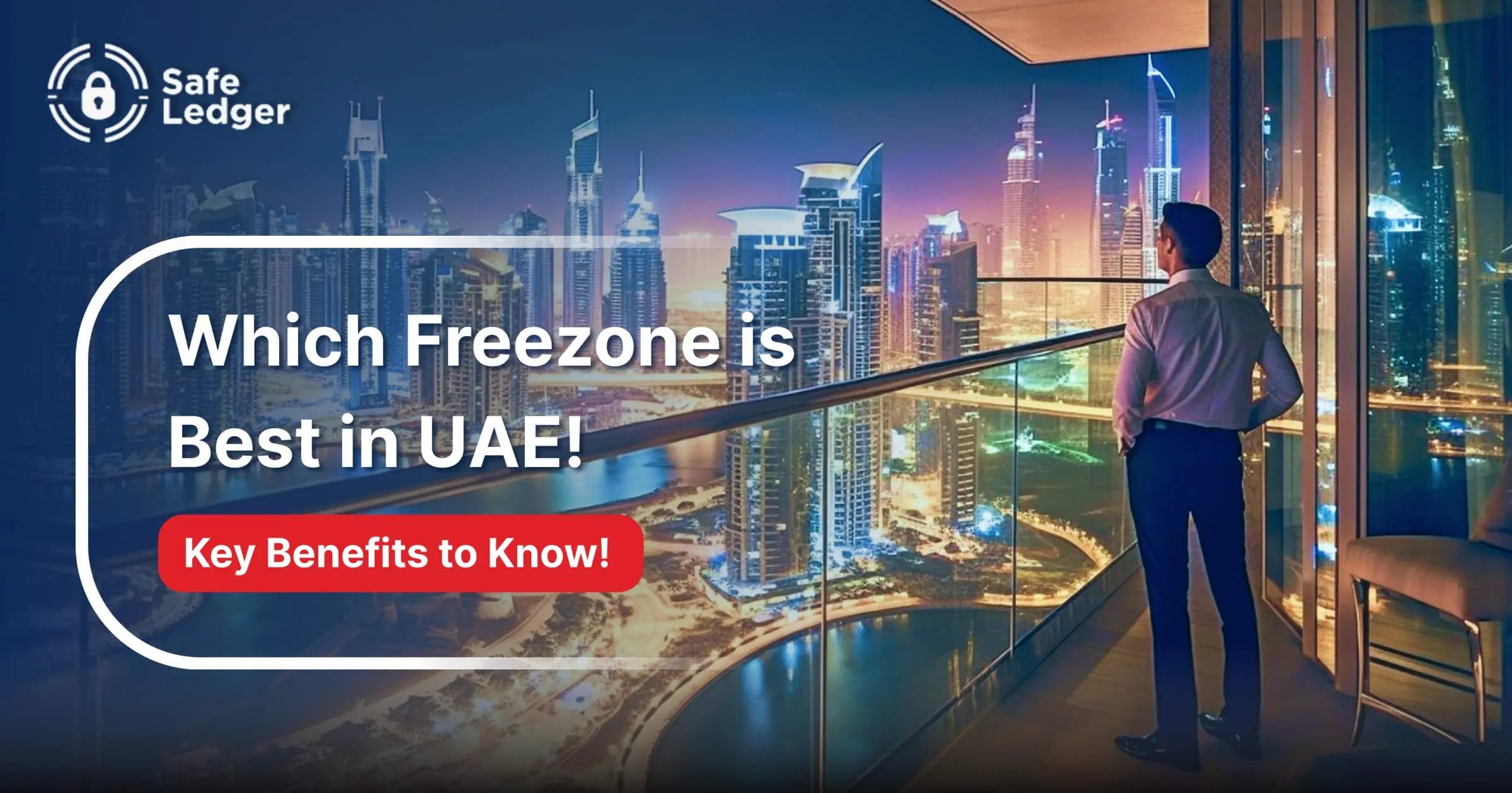 Which Free Zones Best in UAE for Your Business