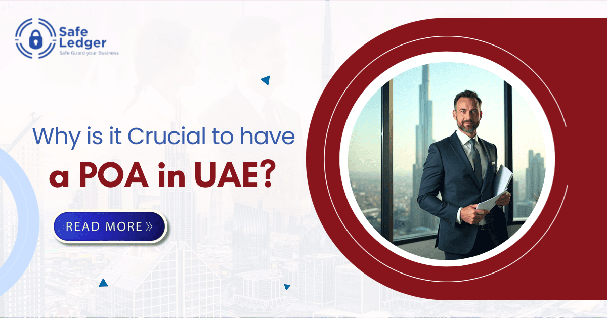 Why is it Crucial to Have a Power of Attorney in UAE?