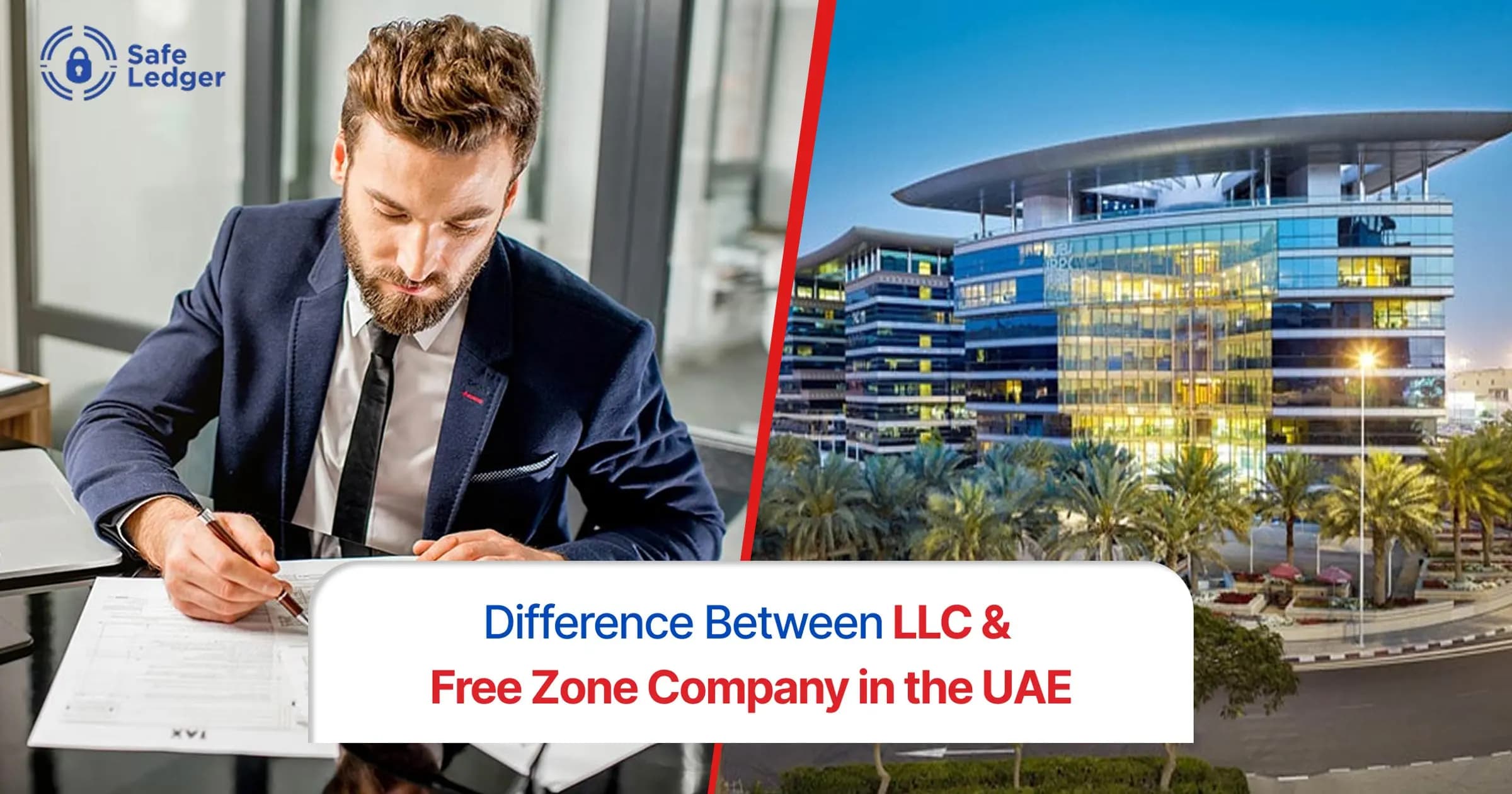 Difference Between LLC and Free Zone Company in the UAE