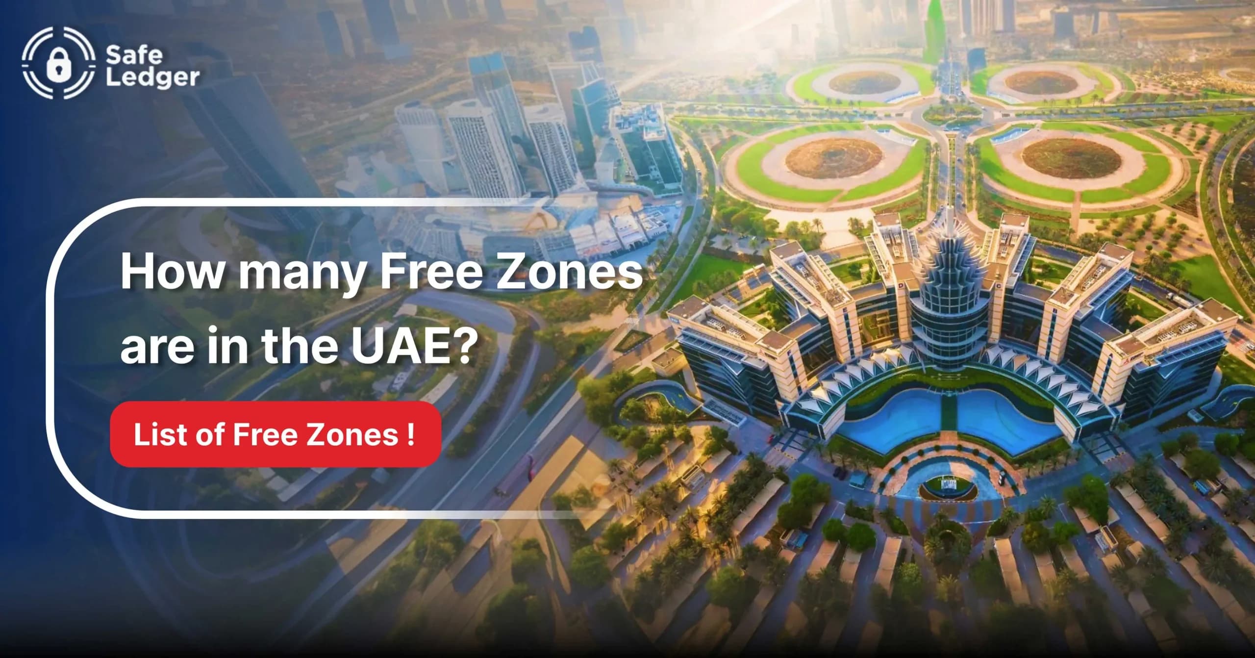How Many Free Zones Are in the UAE?