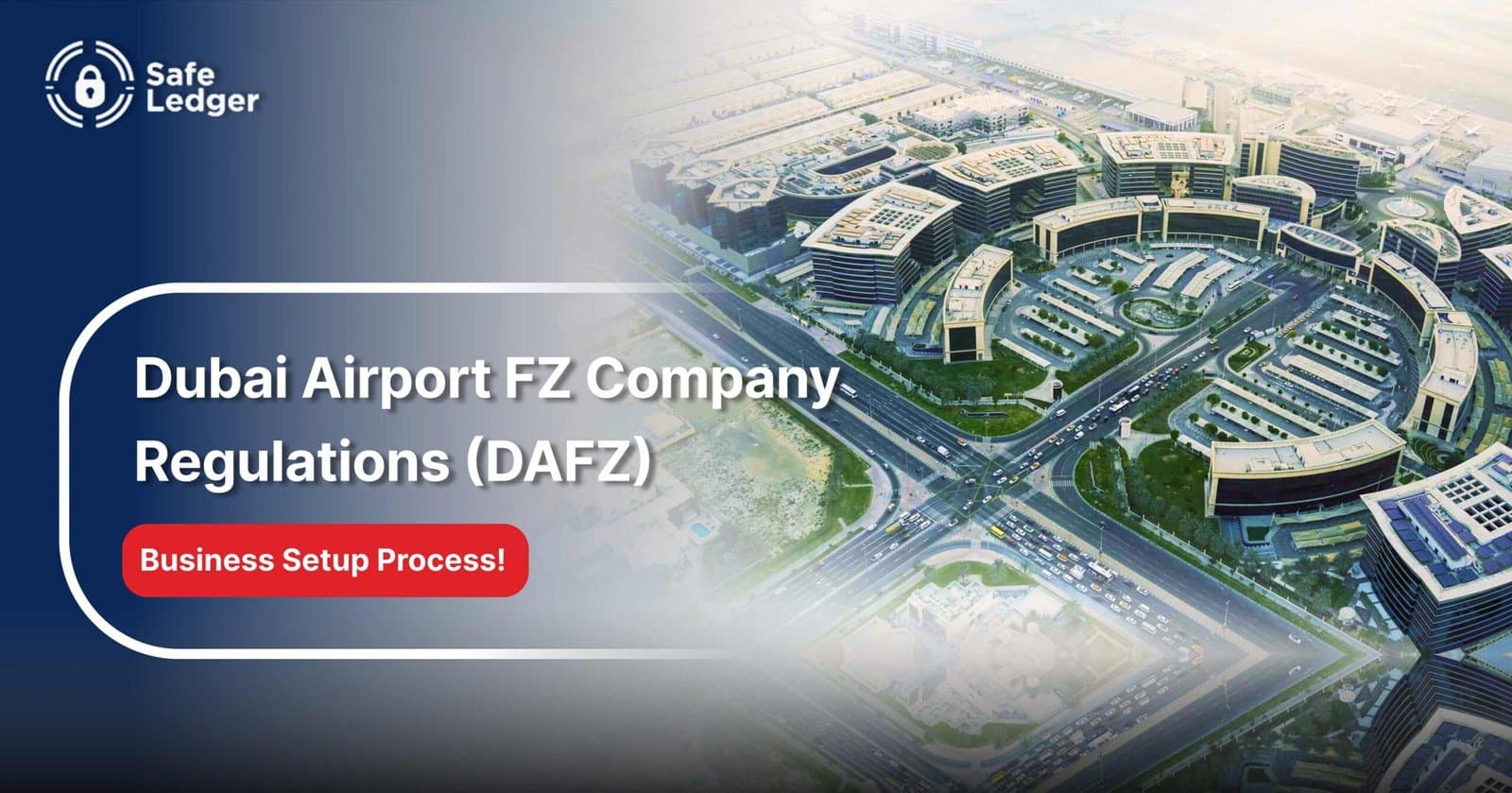 Dubai Airport Free Zone Company Regulations in 2025
