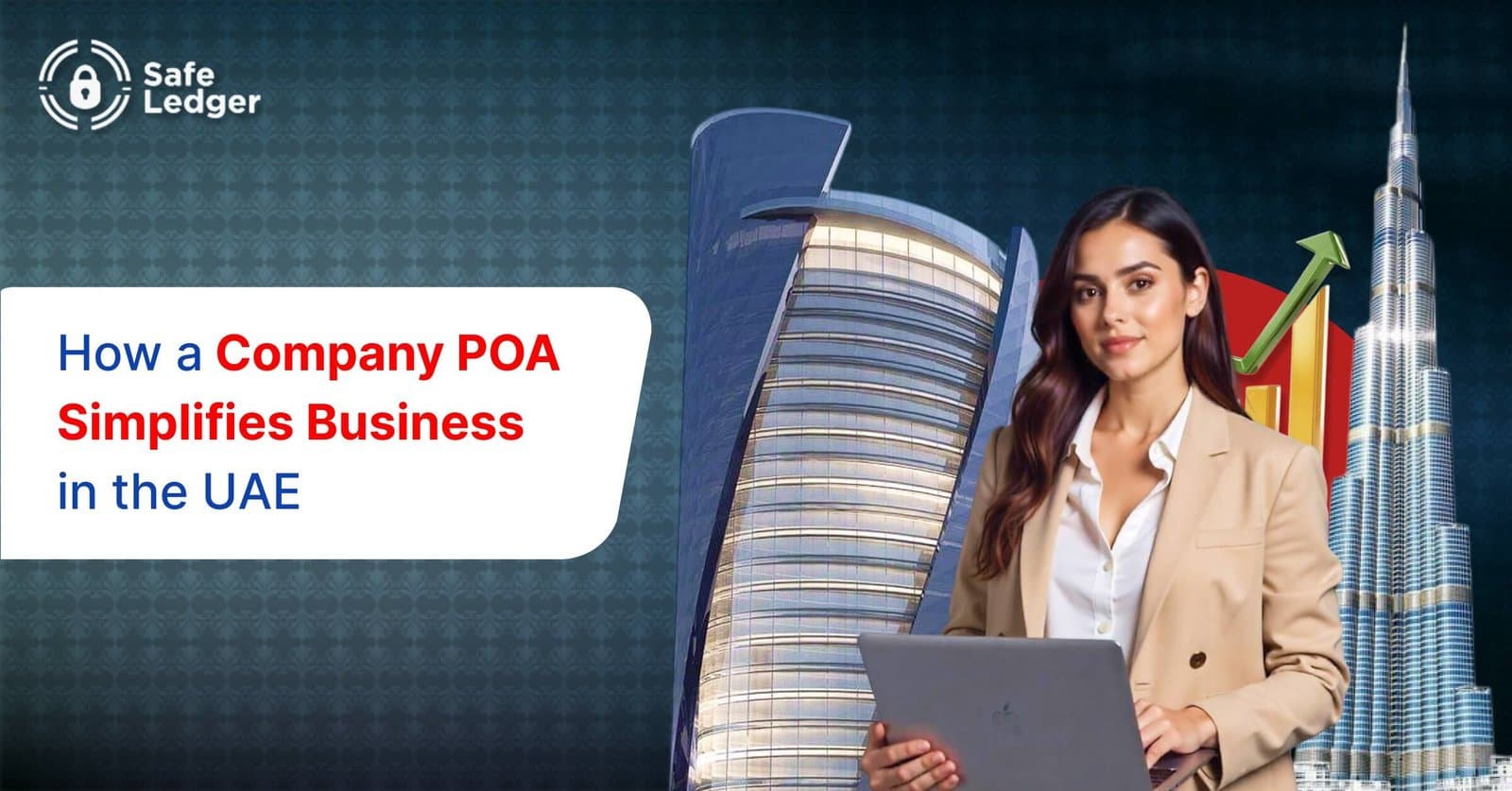 How a Company Power of Attorney Simplifies Business in the UAE