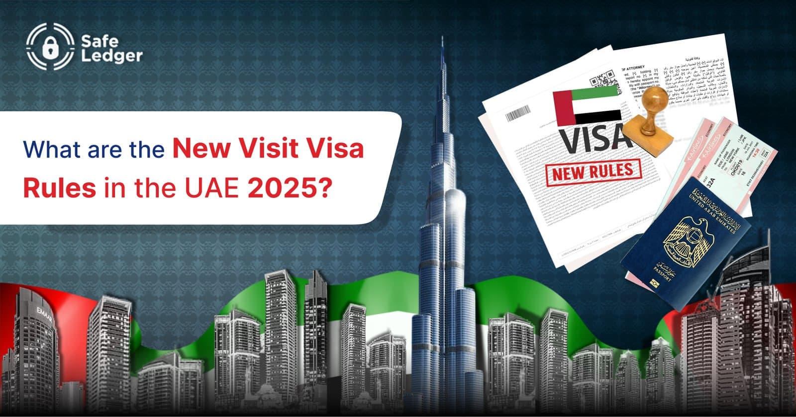 New Visit Visa Rules in UAE: Your Key to Exploring the Emirates