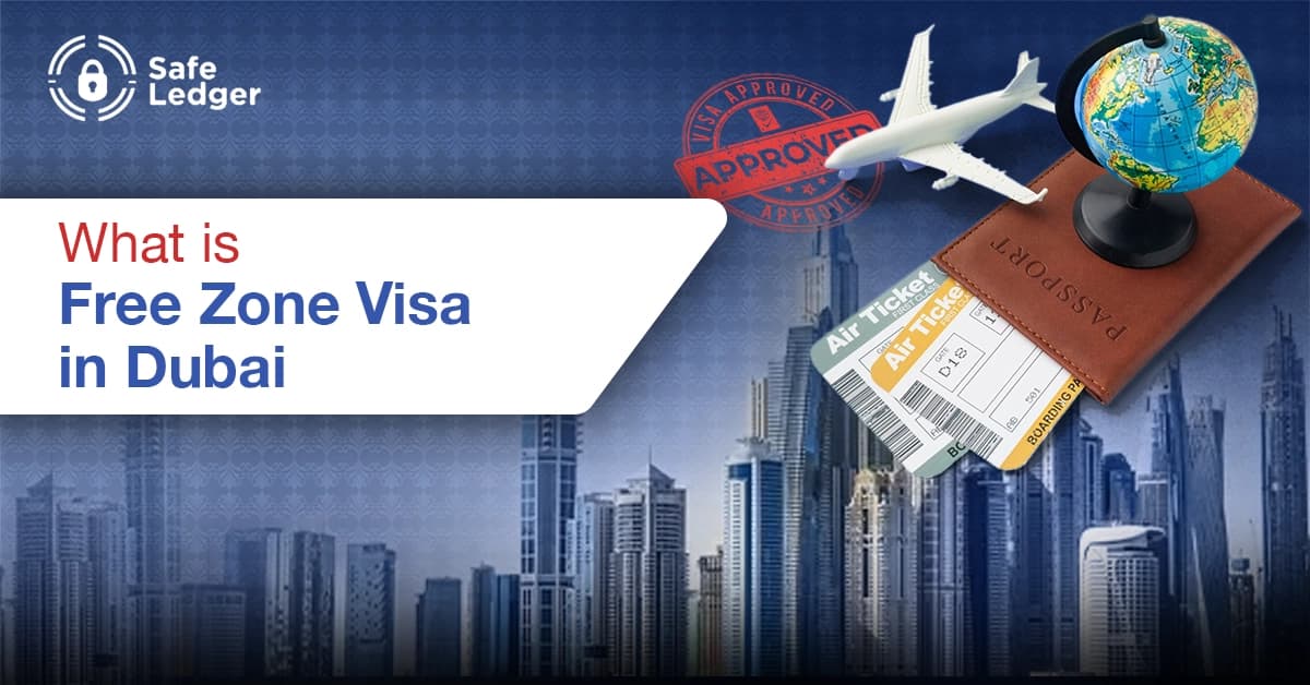 What is a Free Zone Visa in Dubai?
