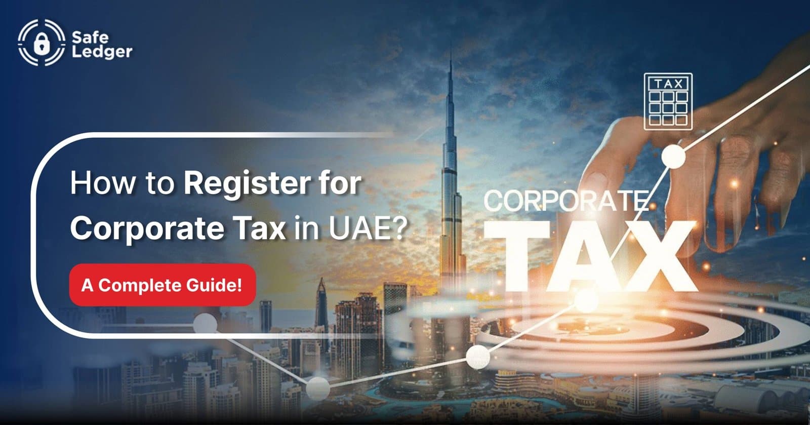 How to Register for Corporate Tax in the UAE?
