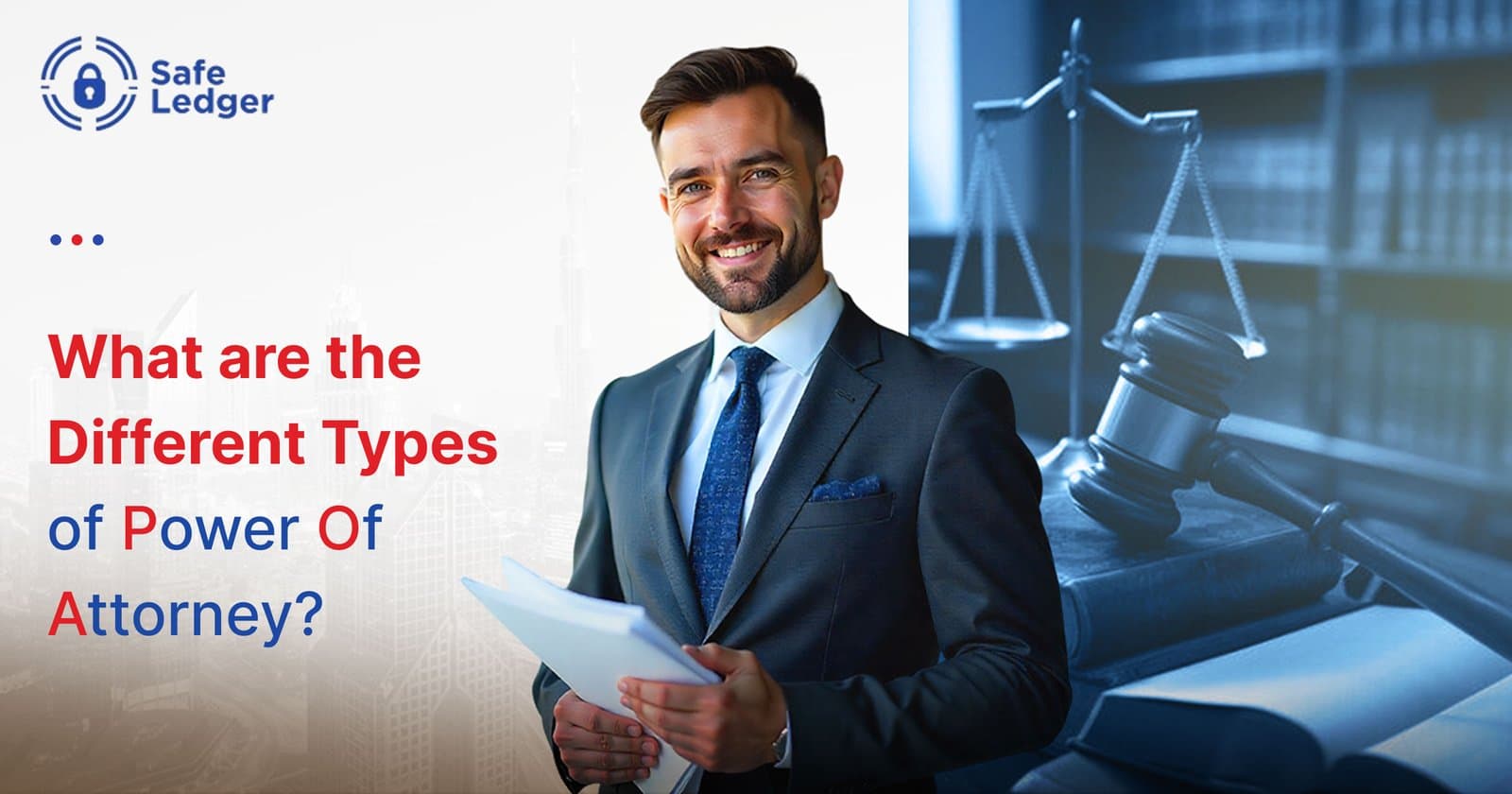 What Are the Different Types of Power of Attorney in the UAE?